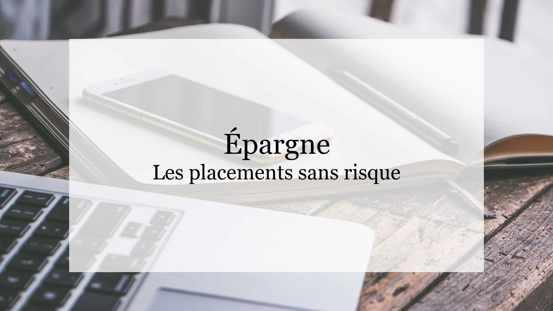 Meilleurs placements sans risque
