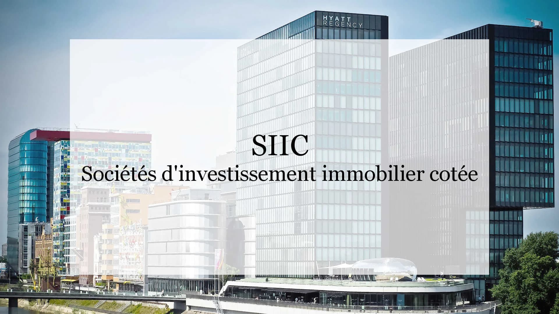 SIIC Société d'investissement immobilier cotée