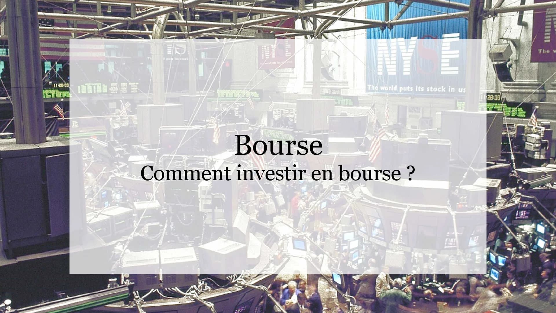 Comment investir en bourse