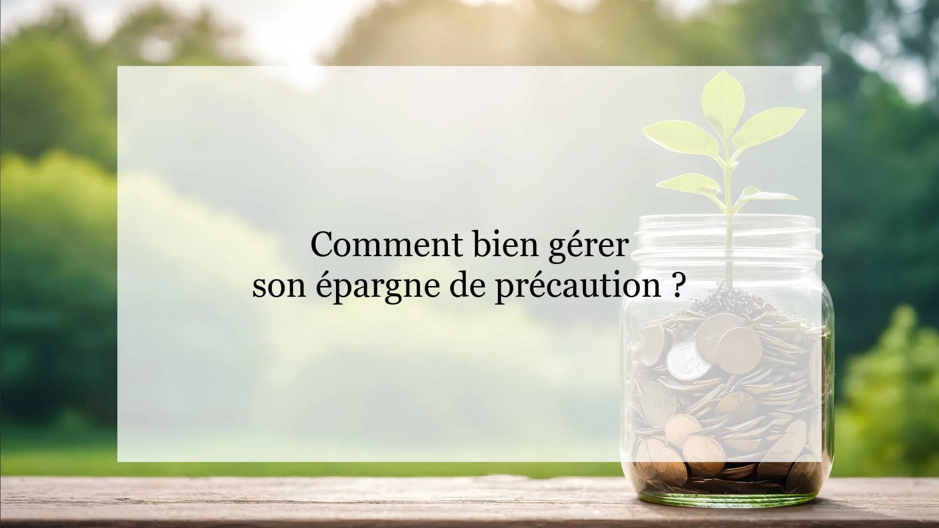 Épargne de précaution : combien faut-il garder de côté et où placer son argent ?