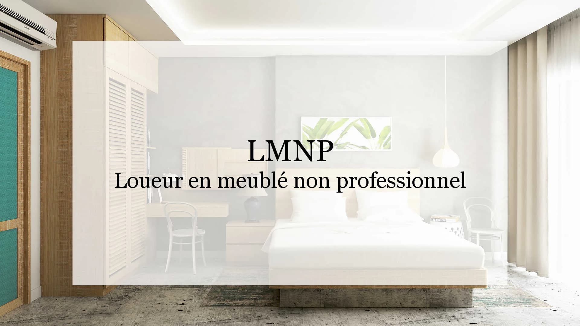 LMNP loueur en meublé non professionnel