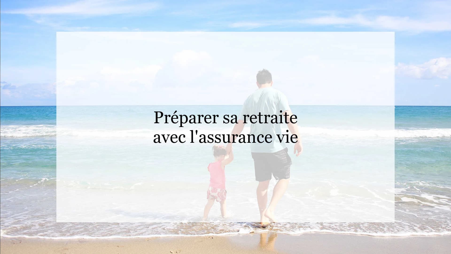 Assurance vie retraite