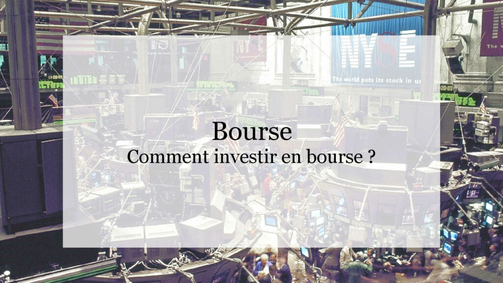 Comment investir en bourse