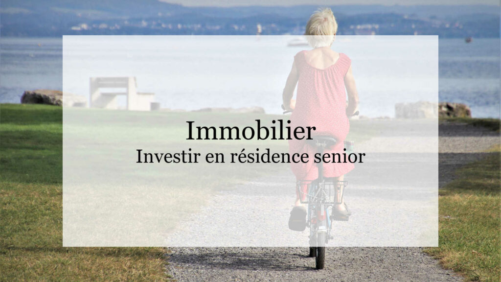 Investissement résidence senior