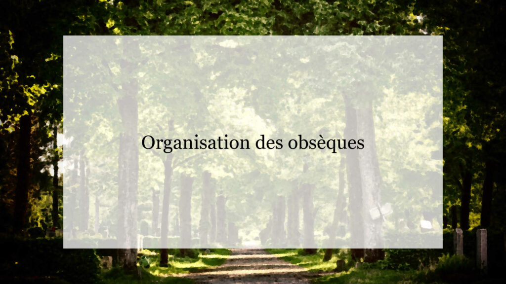 Organisation des obsèques