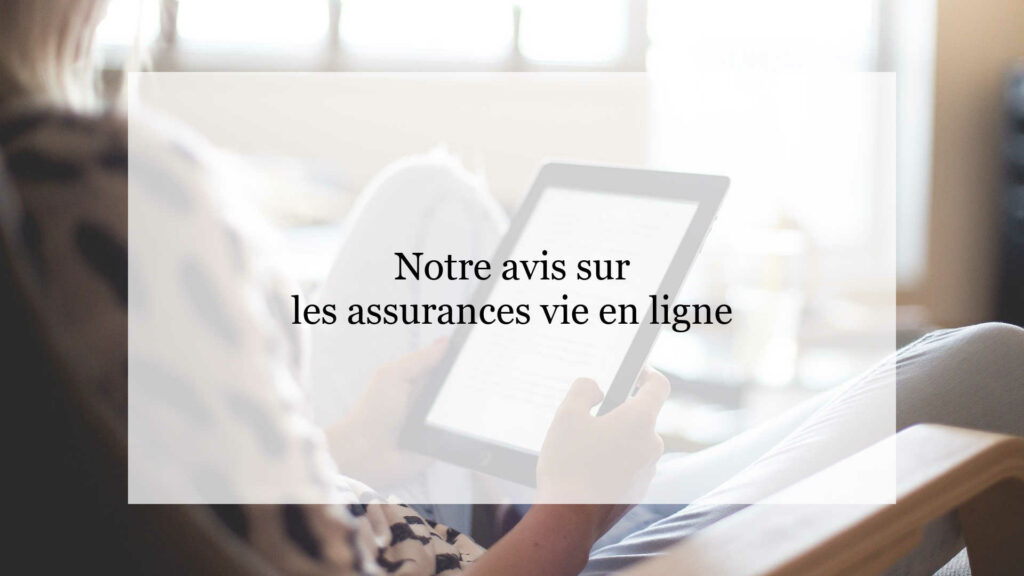 Avis sur les assurances vie en ligne